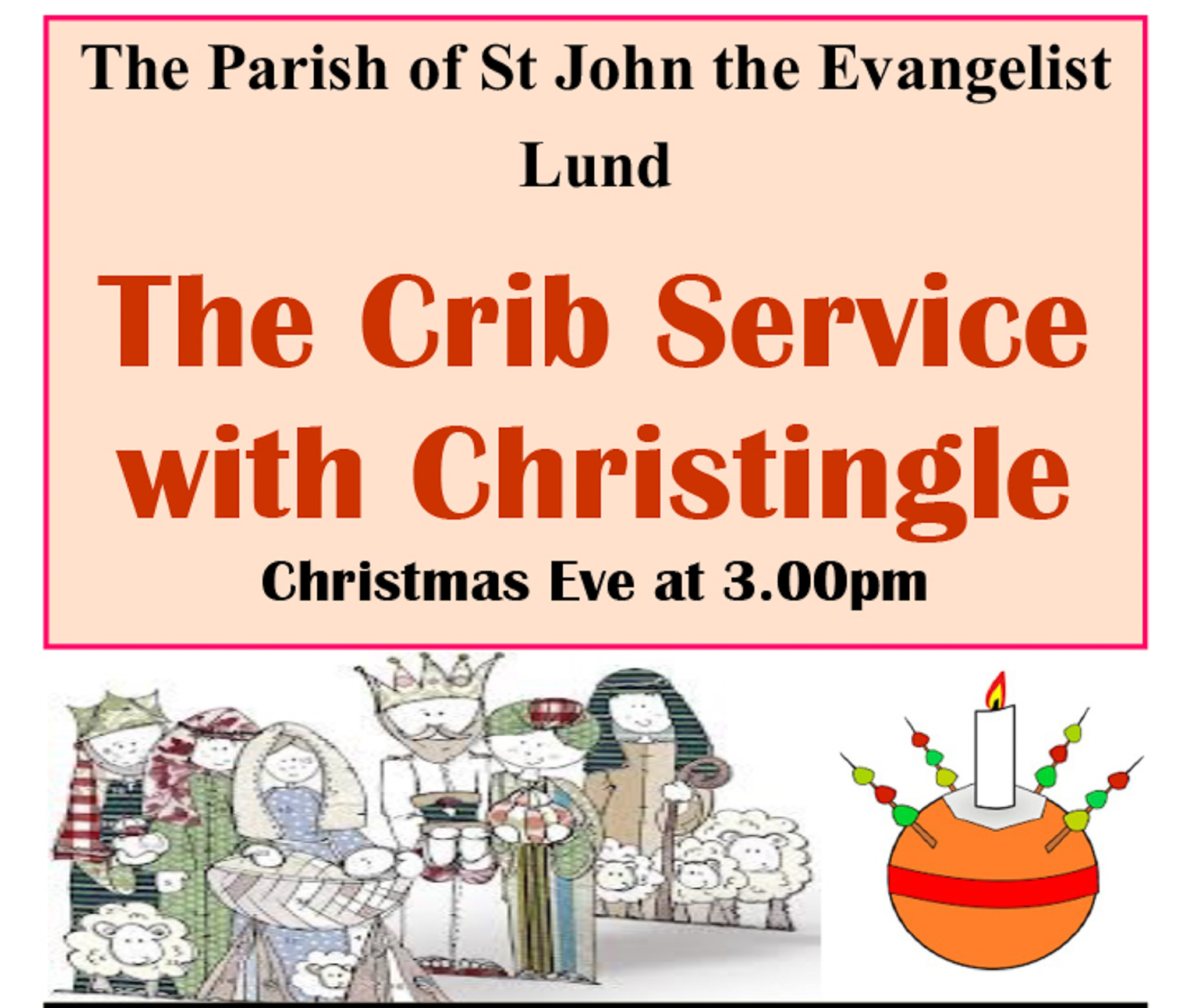 The Crib Service with Christingle on Christmas Eve at 3:00pm