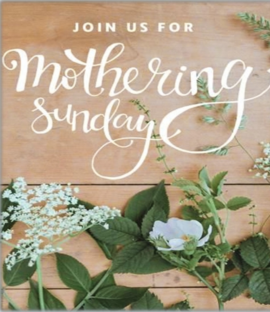 Mothering Sunday. 15th March