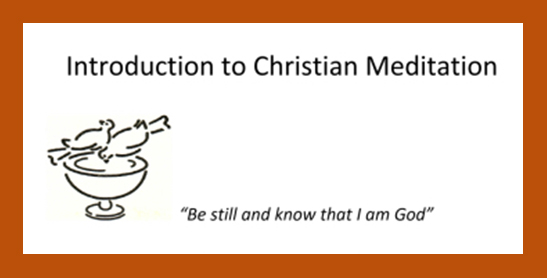 Weekly Christian Meditation starts Thursday 7th November.